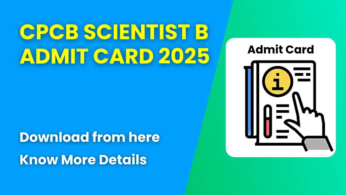 CPCB Scientist B Admit Card 2025