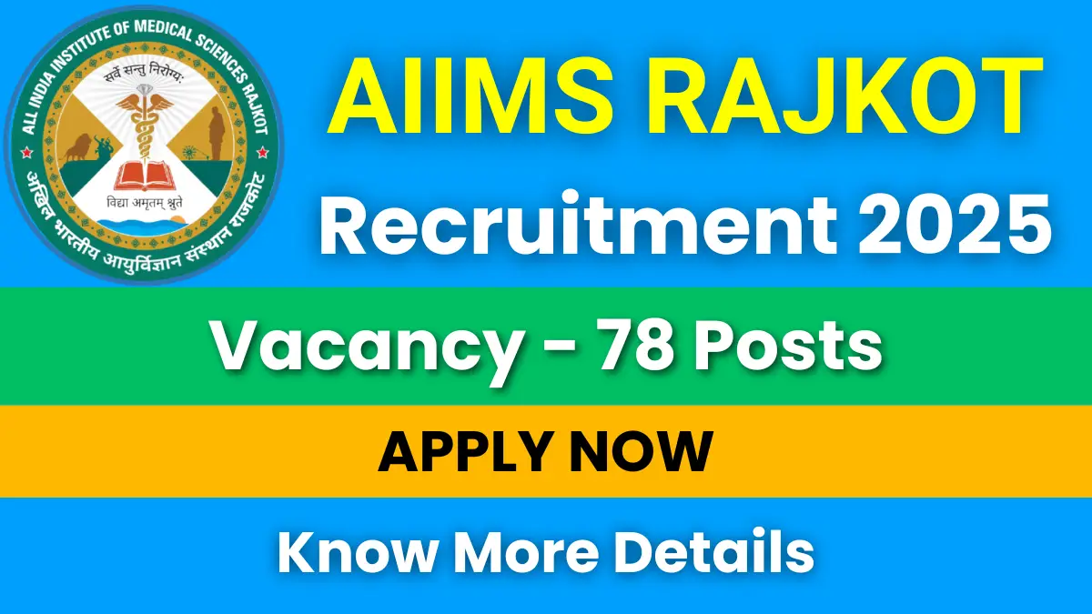 AIIMS Rajkot Recruitment 2025