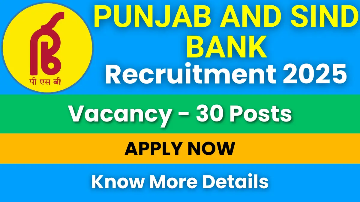 Punjab and Sind Bank Recruitment 2025
