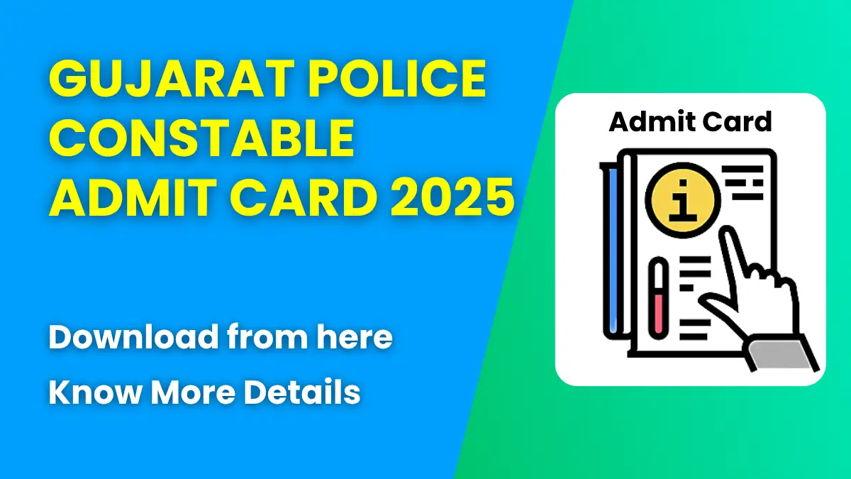 Gujarat Police Constable Admit Card 2025
