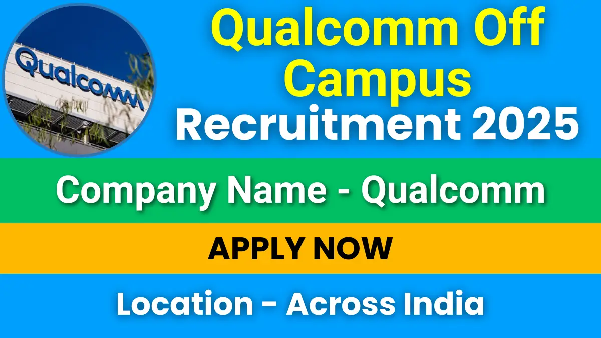 Qualcomm Off Campus Recruitment 2026