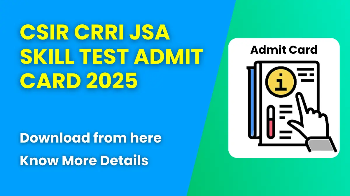CSIR CRRI JSA Skill Test Admit Card 2025