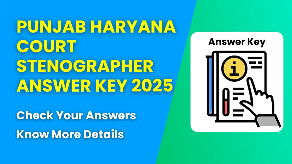 Punjab Haryana Court Stenographer Answer Key 2025