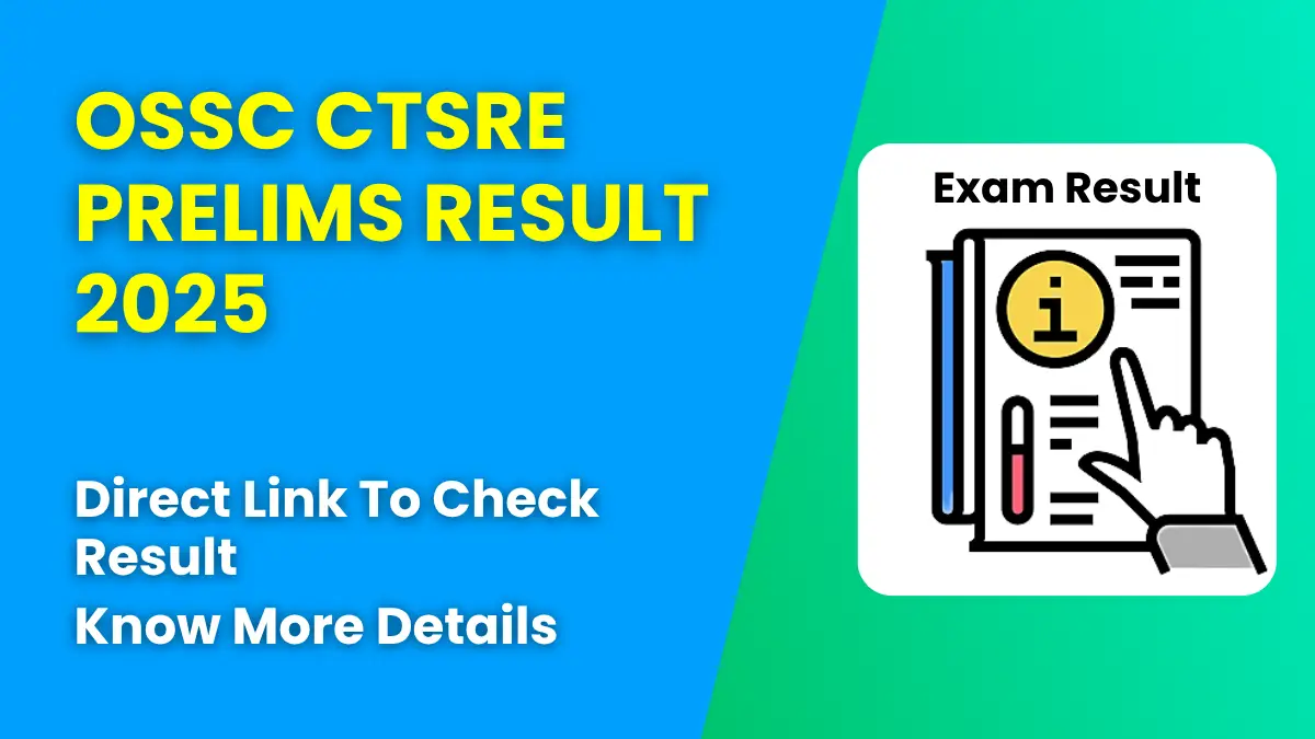 OSSC CTSRE Prelims Result 2025