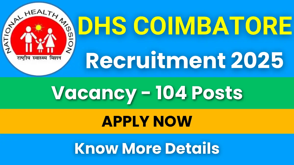 DHS Coimbatore Recruitment 2025 for 104 Posts: Apply Now 1 DHS Coimbatore Recruitment 2025