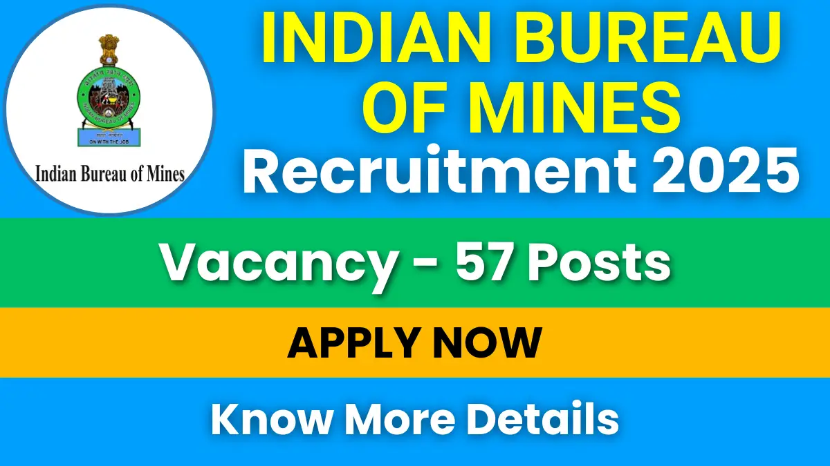 Indian Bureau of Mines Recruitment 2025