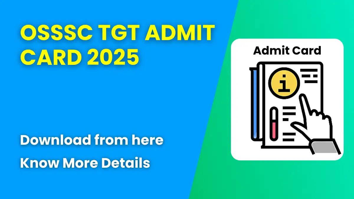 OSSSC TGT Admit Card 2025