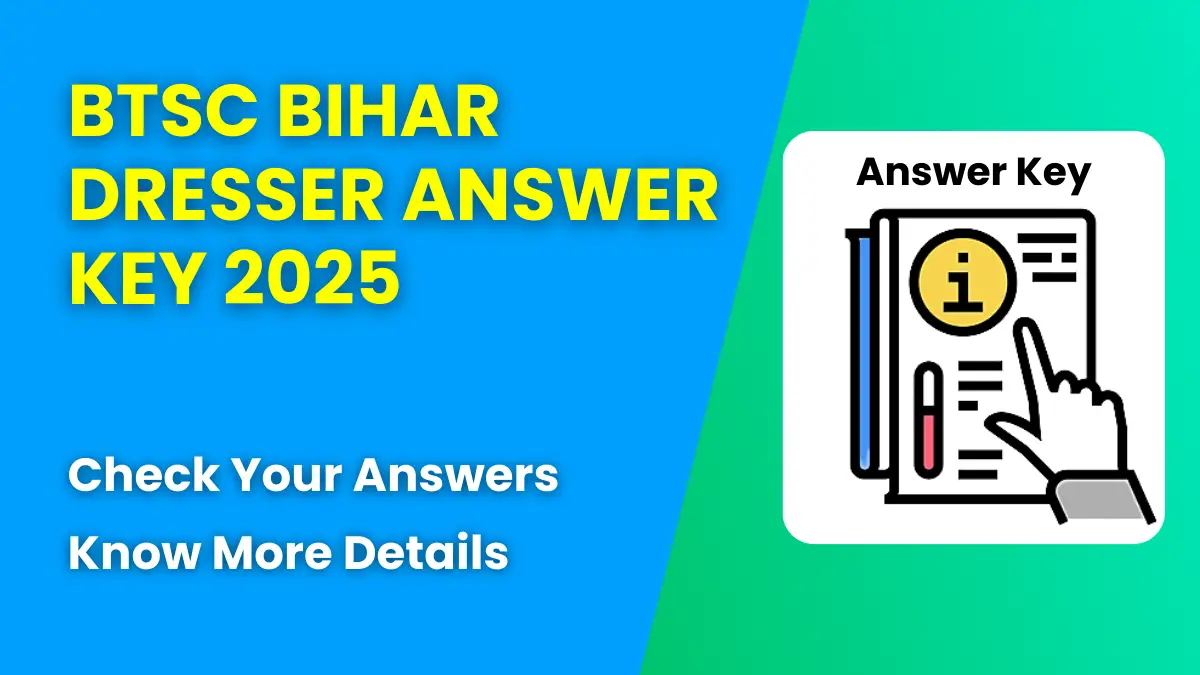 BTSC Bihar Dresser Answer Key 2025