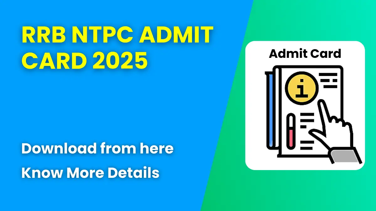 RRB NTPC Admit Card 2025