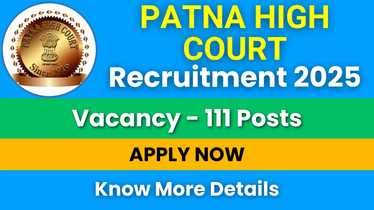 Patna High Court Recruitment 2025