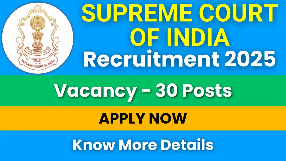 Supreme Court of India Recruitment 2025 for 30 Posts: Apply Online Now 1 Supreme Court of India Recruitment 2025