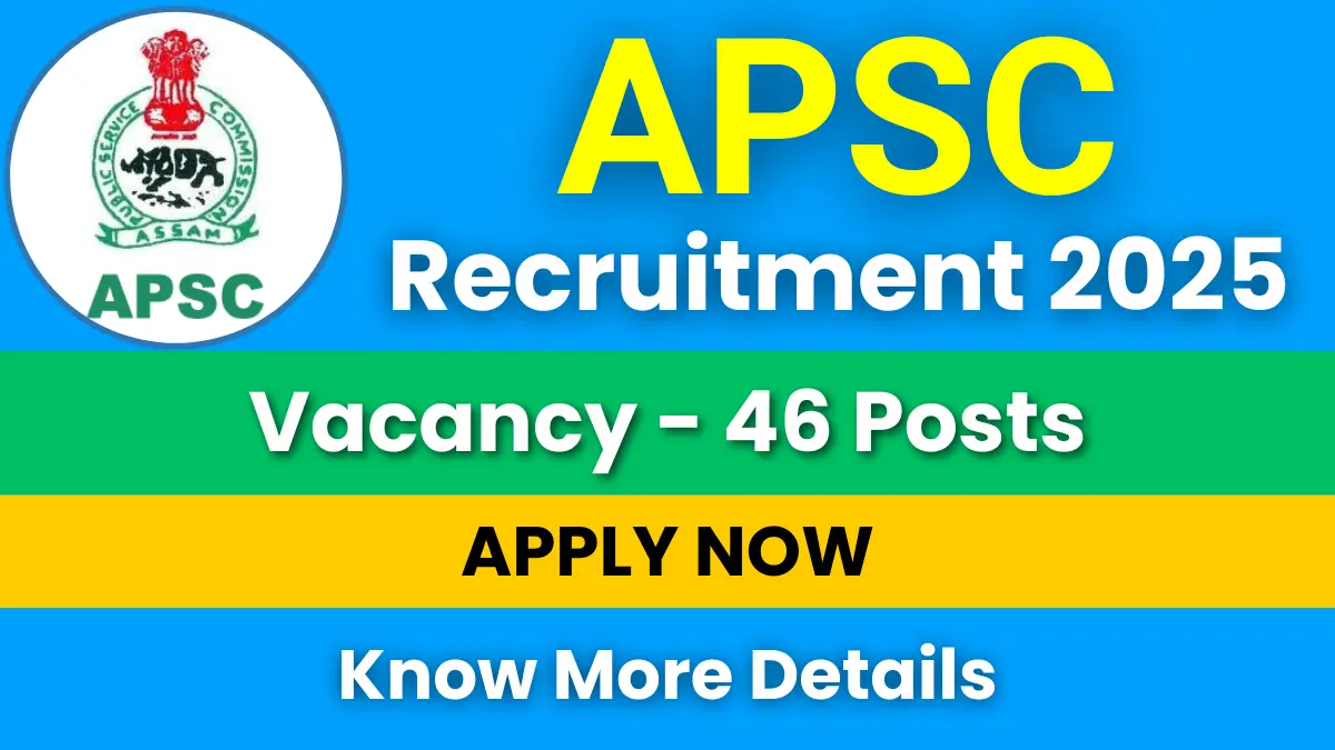 APSC UTO Recruitment 2025 for 46 Posts: Apply Online Now 1 APSC UTO Recruitment 2025