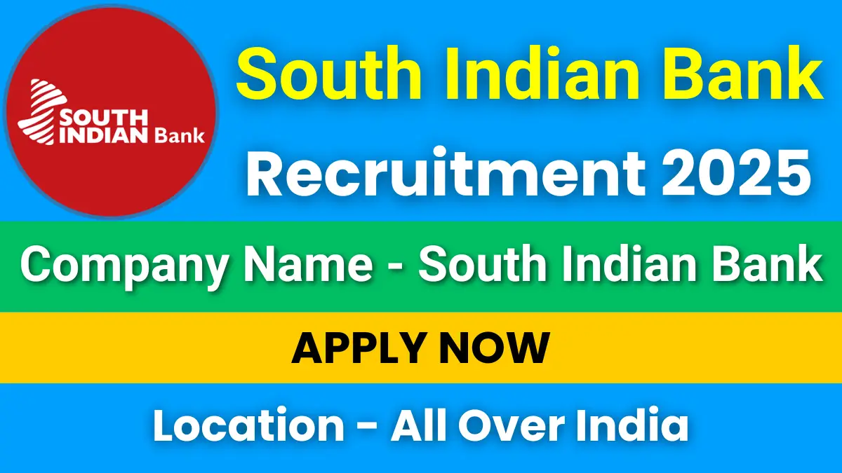 South Indian Bank Junior Officer Recruitment 2025
