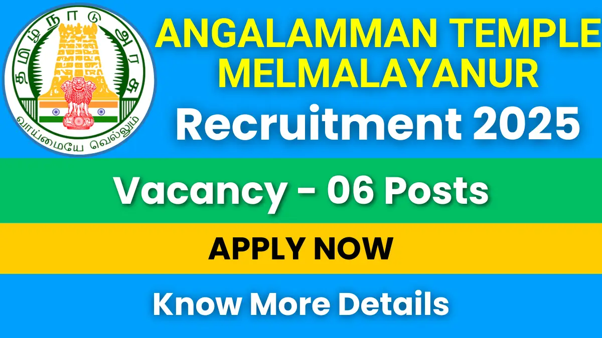 Angalamman Temple Melmalayanur Recruitment 2025