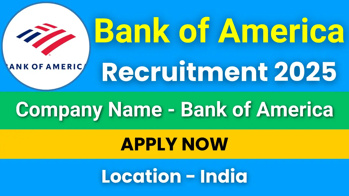Bank of America Recruitment 2025