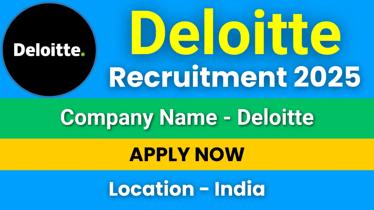 Deloitte Recruitment 2025