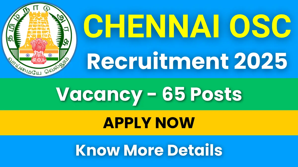 Chennai OSC Recruitment 2025