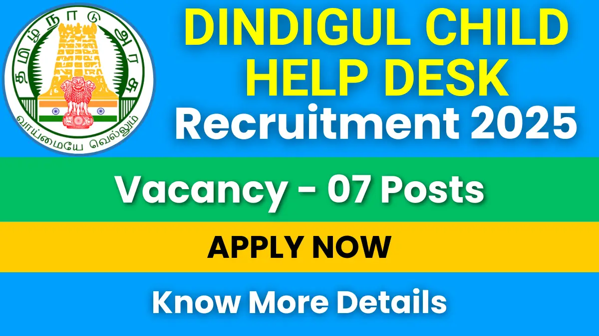 Dindigul Child Help Desk Recruitment 2025