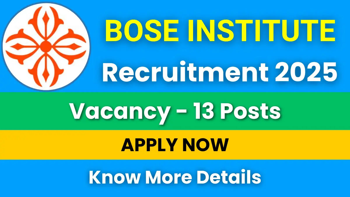 Bose Institute Recruitment 2025