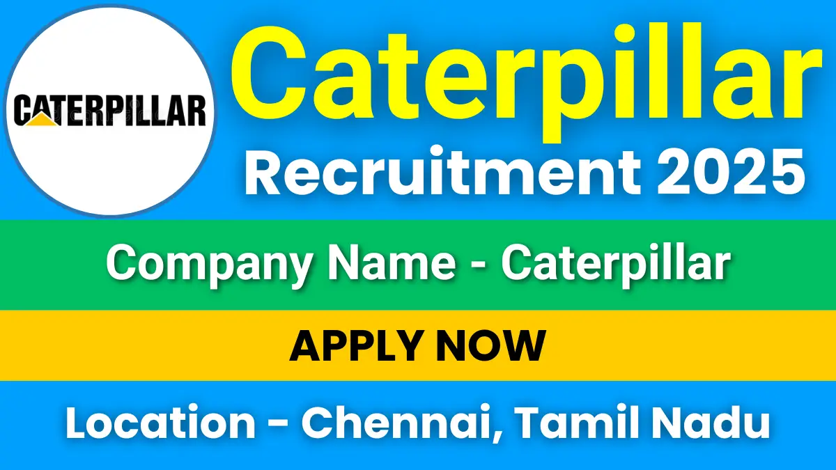 Caterpillar Recruitment 2025