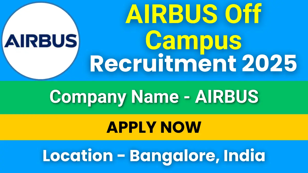 AIRBUS Off Campus Recruitment 2025