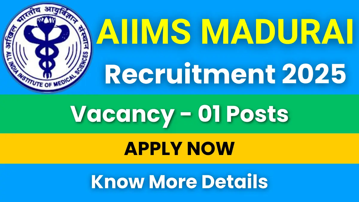 AIIMS Madurai Recruitment 2025