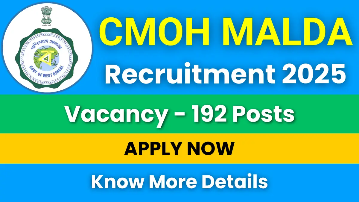CMOH Malda Recruitment 2025