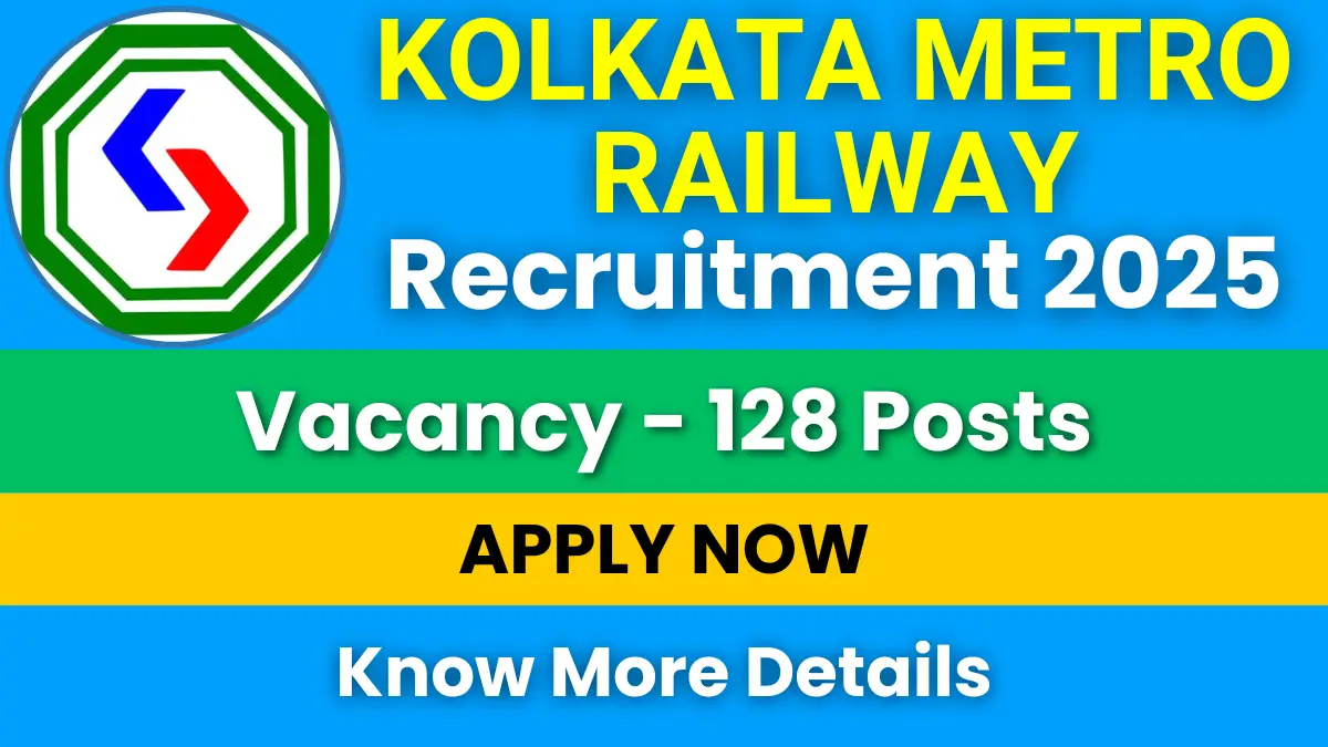 Kolkata Metro Railway Recruitment 2025