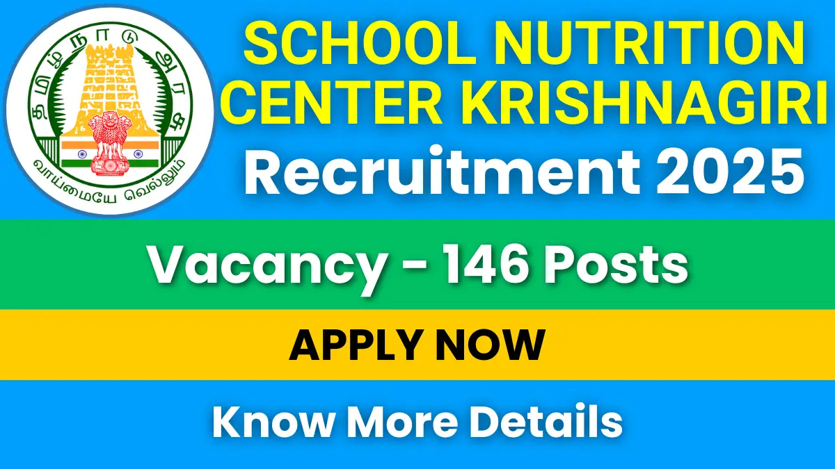 School Nutrition Center Krishnagiri Recruitment 2025