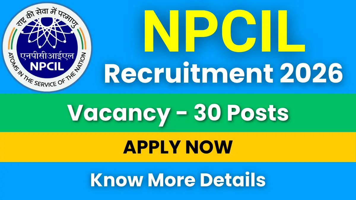 NPCIL Executive Trainee Recruitment 2026 for 30 Posts: Apply Online Now 1 NPCIL Executive Trainee Recruitment 2026