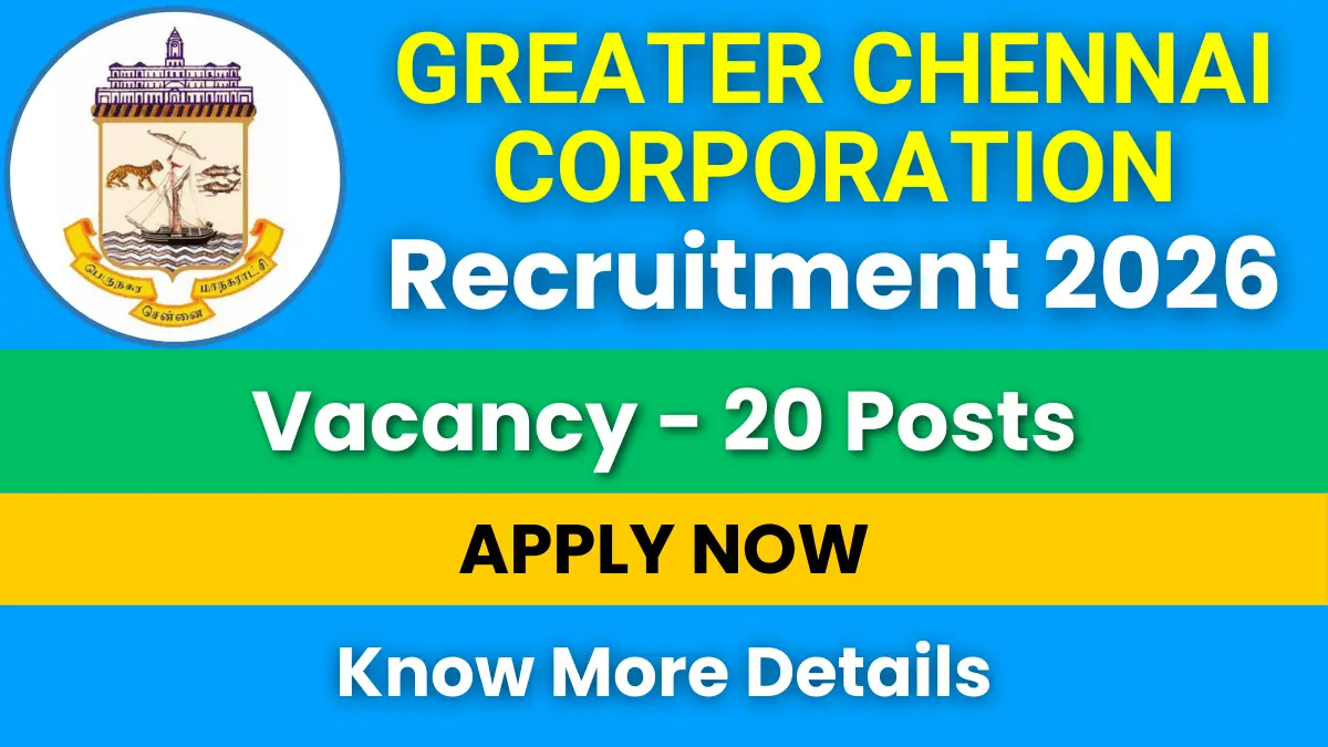 Greater Chennai Corporation Recruitment 2026