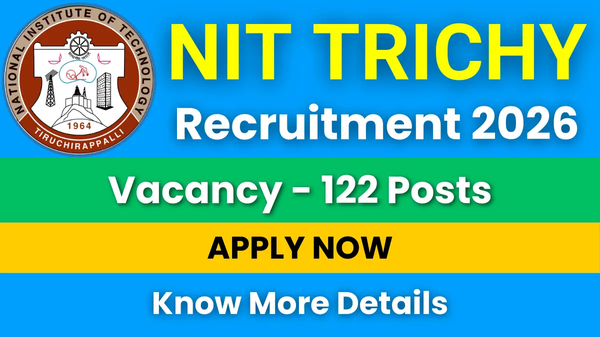 NIT Trichy Teaching Faculty Recruitment 2026