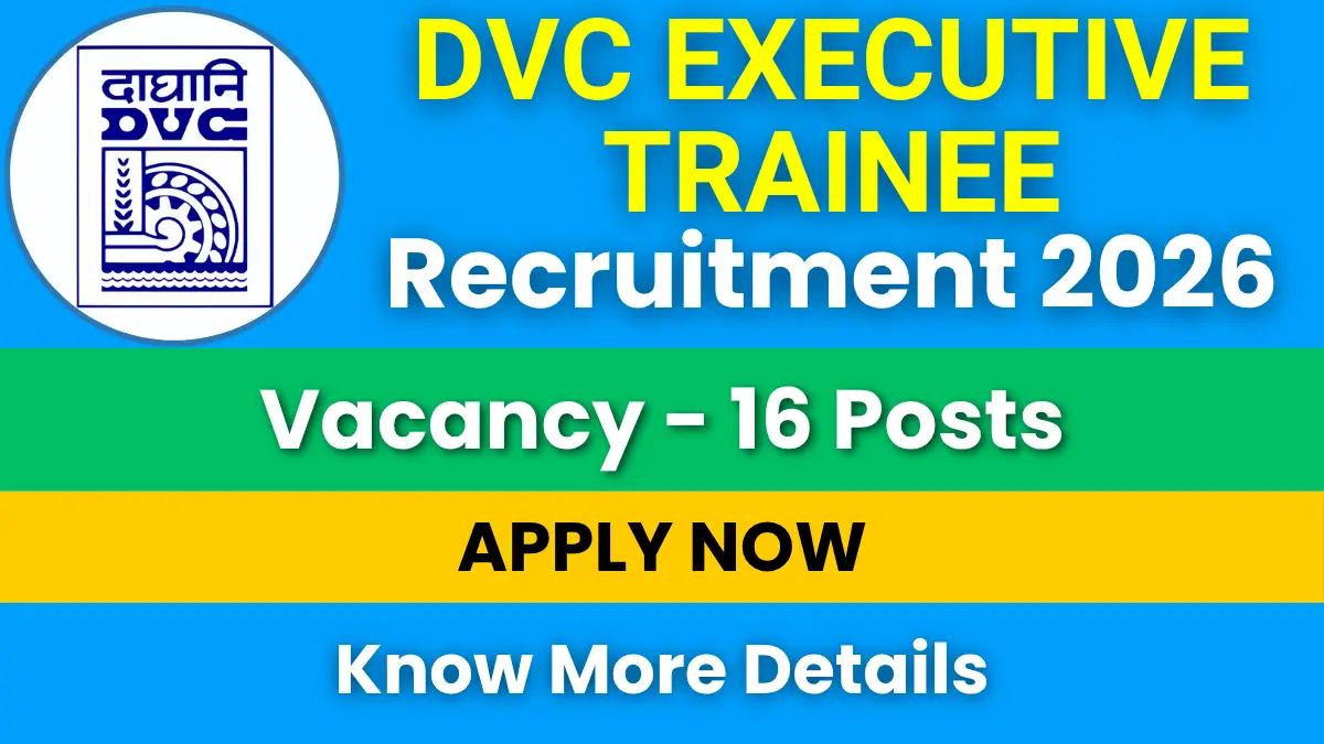 DVC Executive Trainee Recruitment 2026 for 16 Posts: Apply Online Now 1 DVC Executive Trainee Recruitment 2026