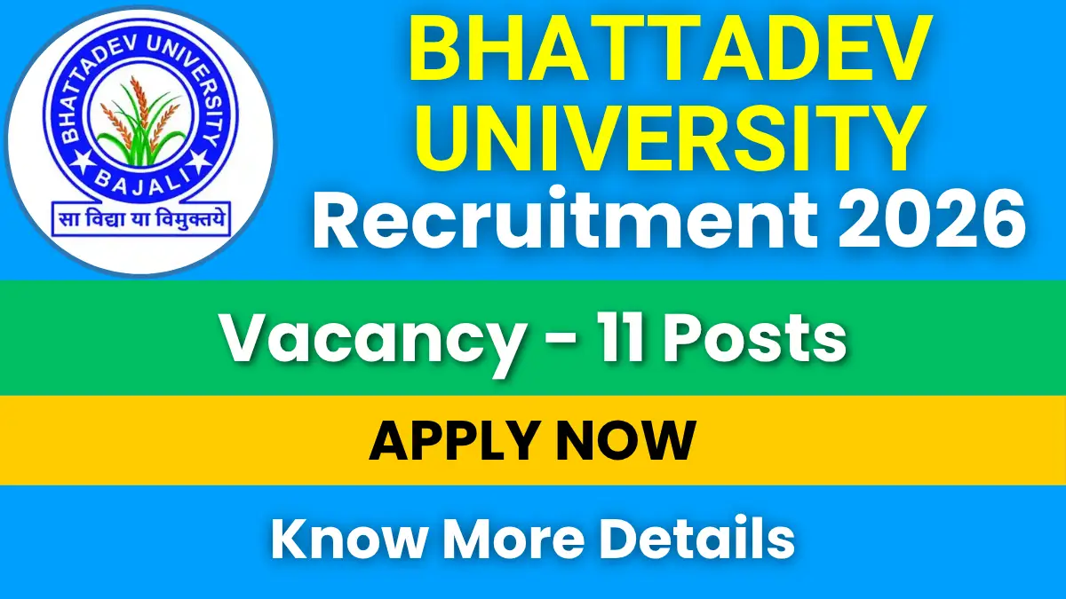 Bhattadev University Recruitment 2026 for 11 Junior Assistant, MTS & Other Posts: Apply Online Now 1 Bhattadev University Recruitment 2026