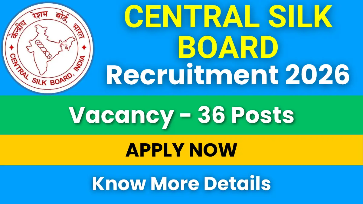 Central Silk Board Recruitment 2026