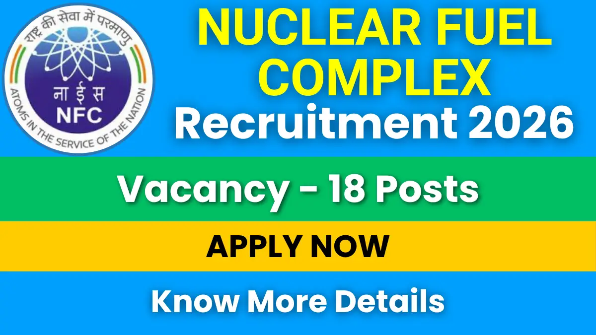 Nuclear Fuel Complex Recruitment 2026