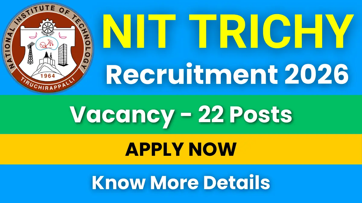 NIT Trichy Recruitment 2026
