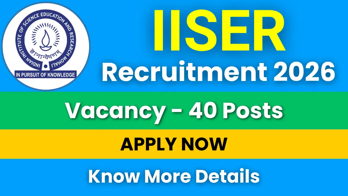 IISER Mohali Non-Teaching Recruitment 2026