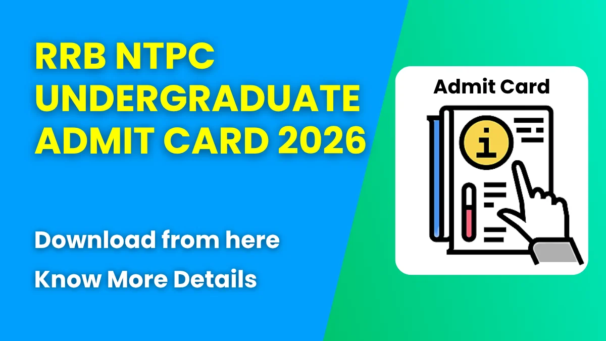 RRB NTPC Undergraduate Admit Card 2026