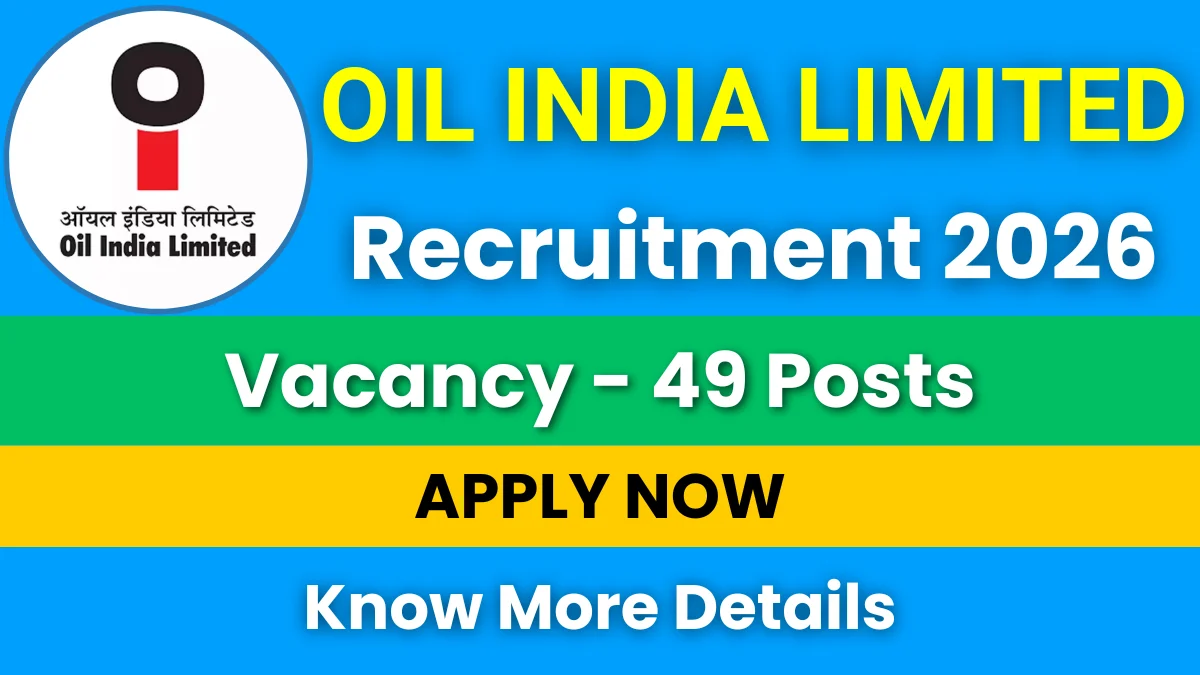 Oil India Limited Recruitment 2026