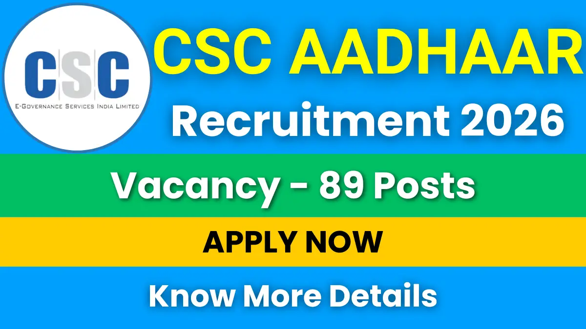 CSC Aadhaar Supervisor/Operator Recruitment 2026