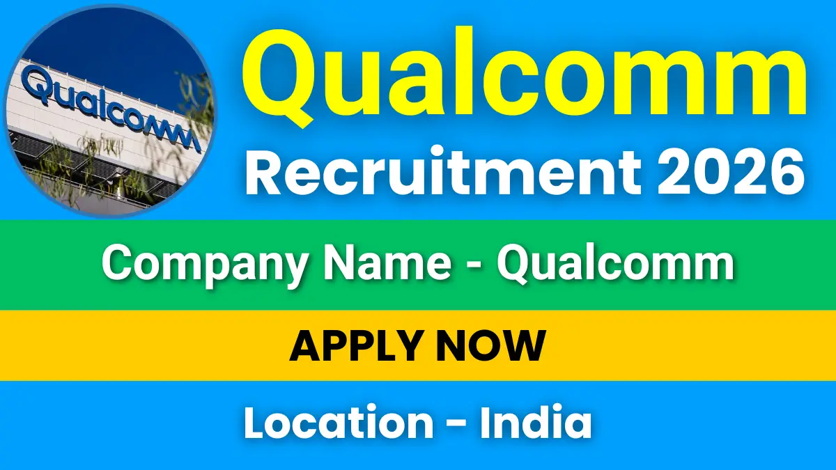 Qualcomm Recruitment 2026