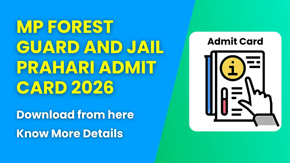 MP Forest Guard and Jail Prahari Admit Card 2026