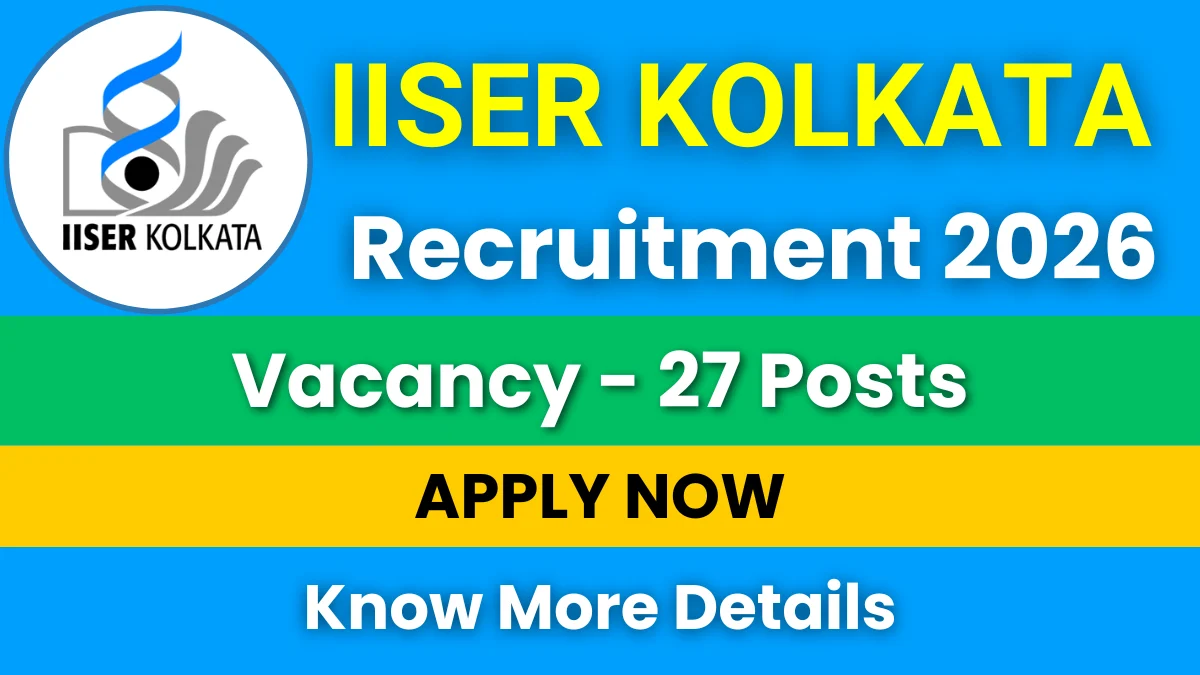 IISER Kolkata Faculty Recruitment 2026