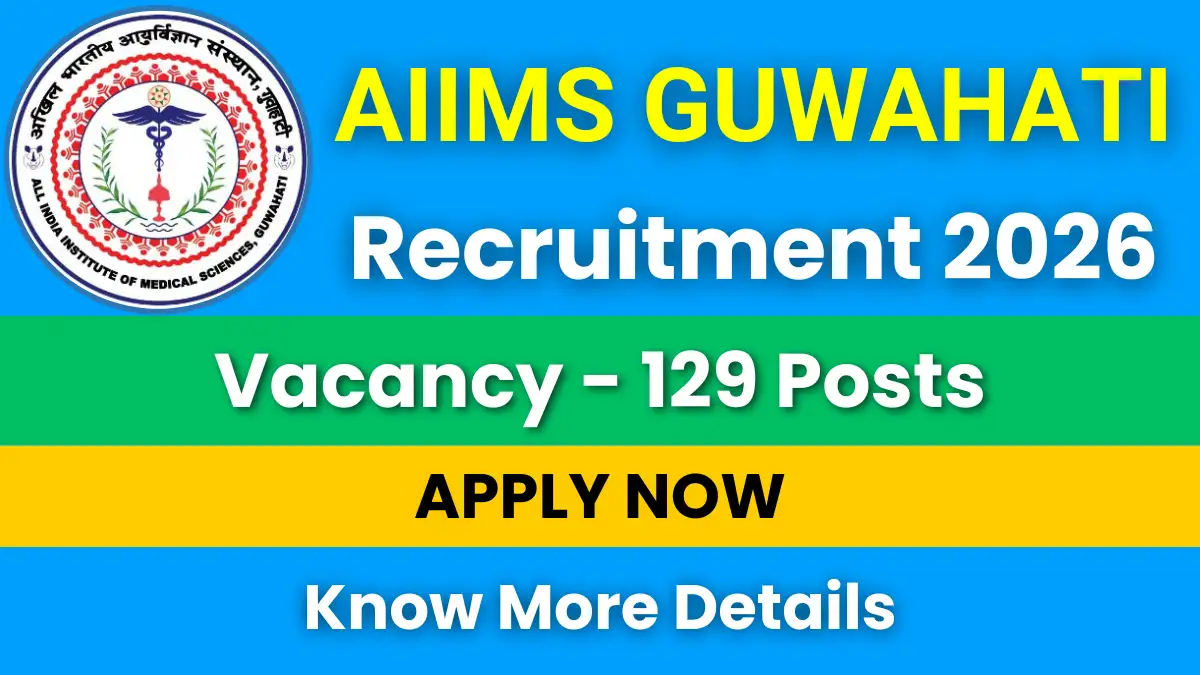 AIIMS Guwahati Recruitment 2026