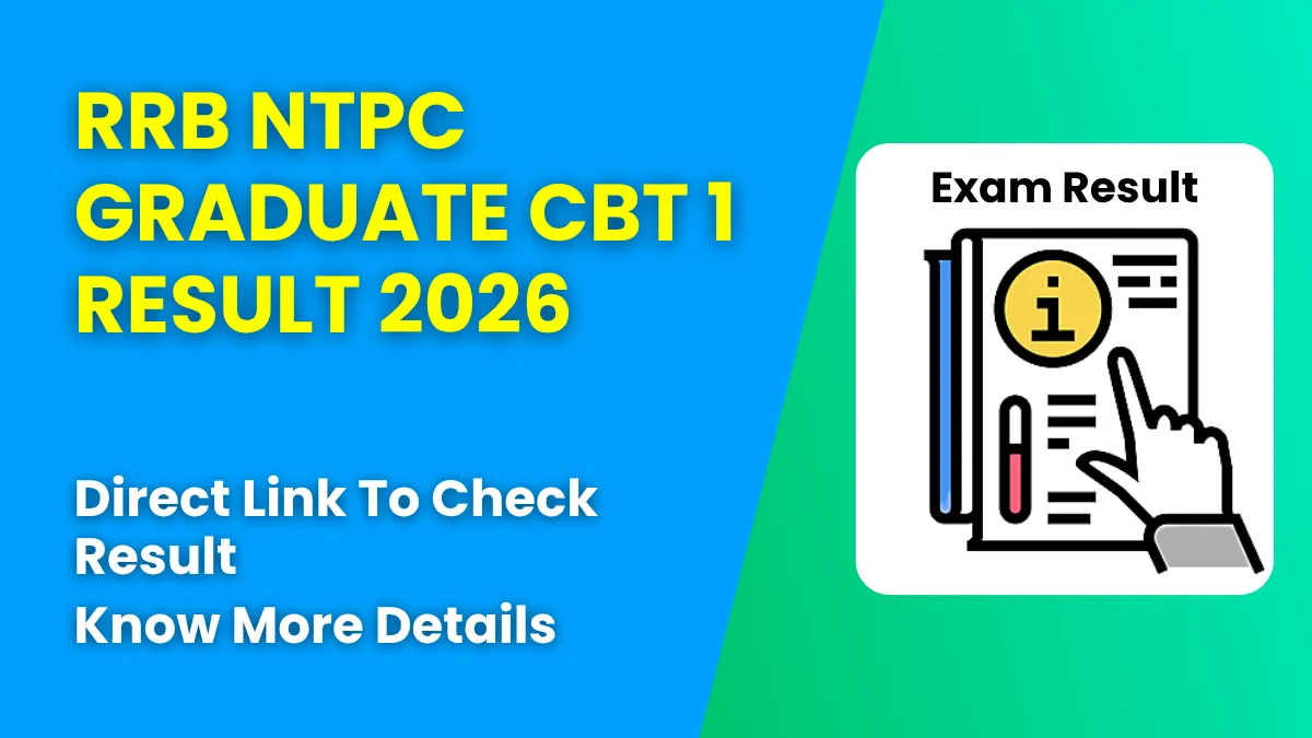 RRB NTPC Graduate CBT 1 Result 2026
