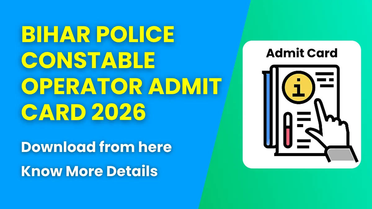 Bihar Police Constable Operator Admit Card 2026