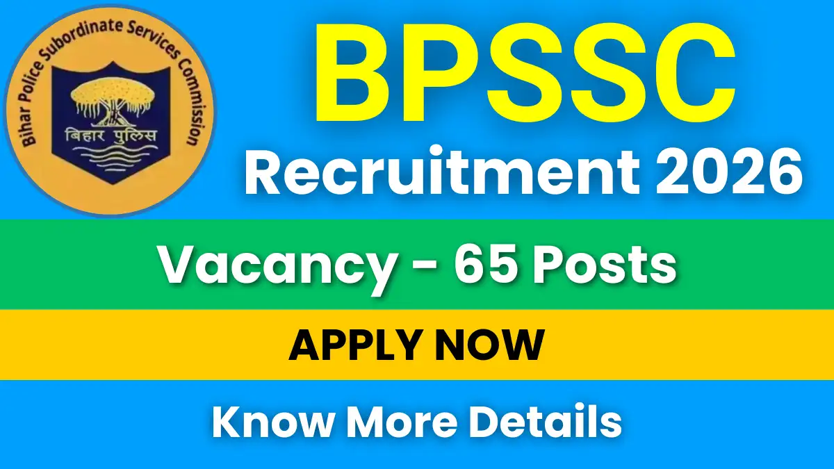 BPSSC Company Commander Recruitment 2026 for 65 Posts: Apply Online Now
