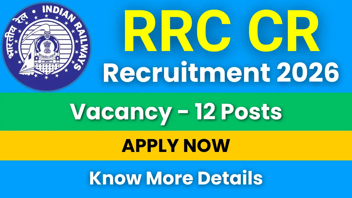 RRC Central Railway Recruitment 2026 for 12 Posts: Apply Online Now 1 RRC Central Railway Recruitment 2026