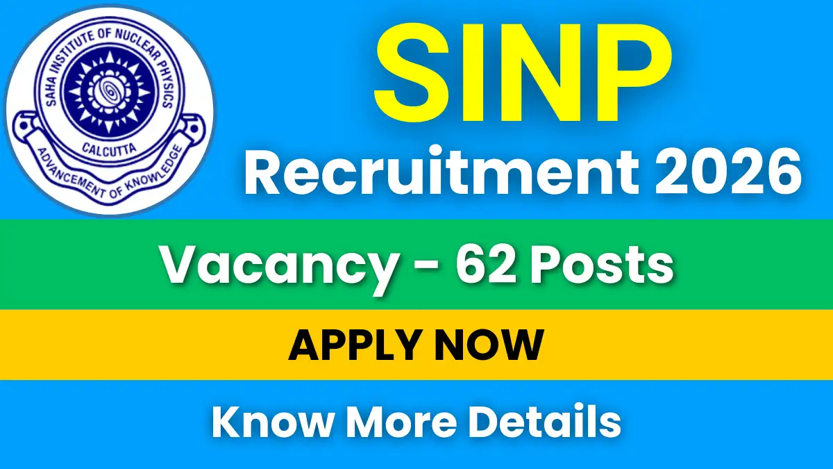 SINP Recruitment 2026